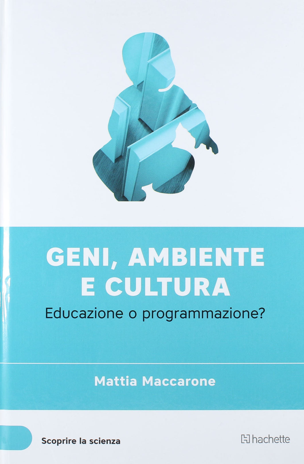 Libro geni ambiene e cultura - Mattia Maccarone